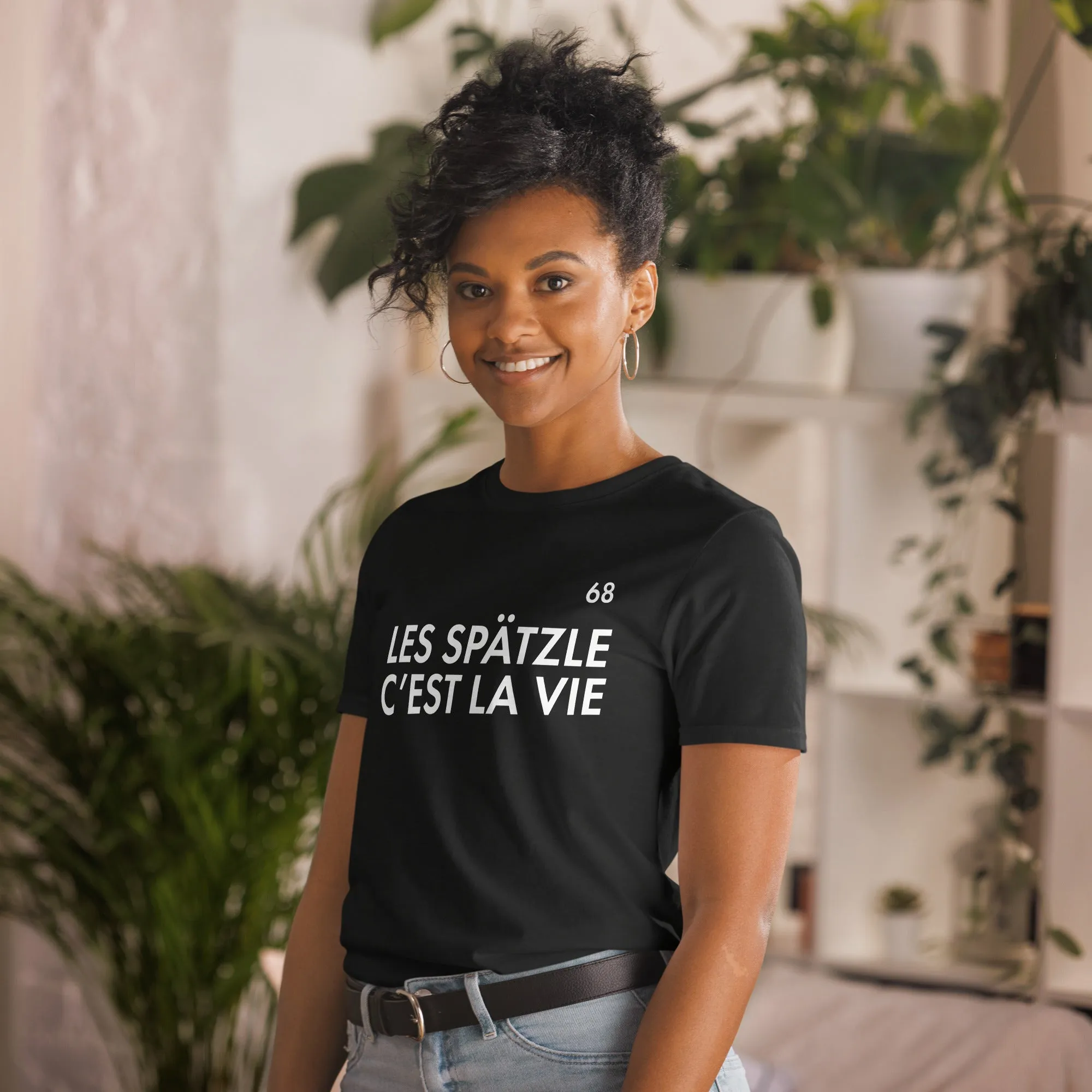 T-shirt Cadeau humour Alsace : Les Sptzle c'est la vie 68